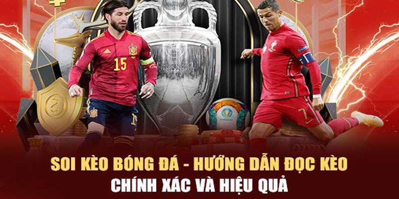 Soi kèo bóng đá - hướng dẫn đọc kèo chính xác và hiệu quả